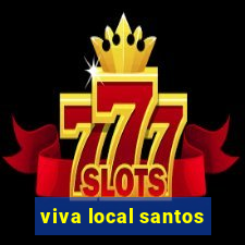 viva local santos